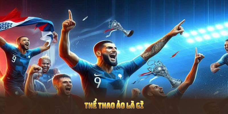Thể thao ảo là gì?
